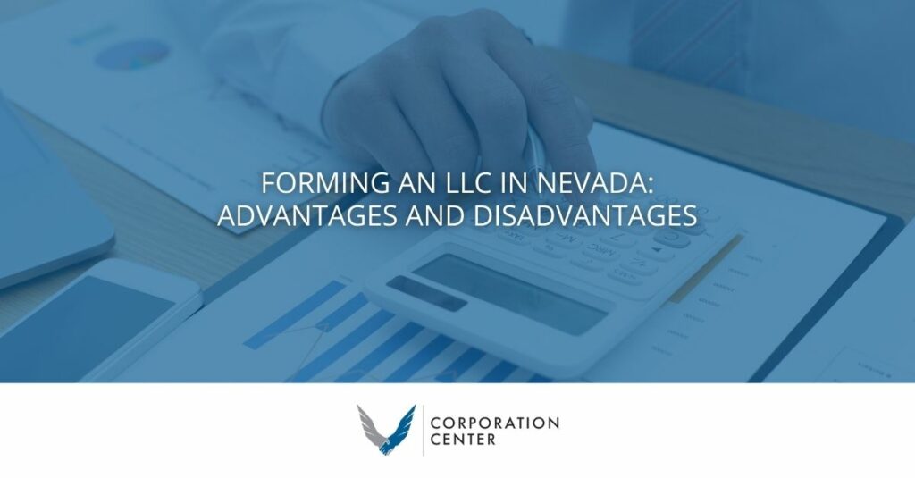 forming an llc in nevada advantages and disadvantages