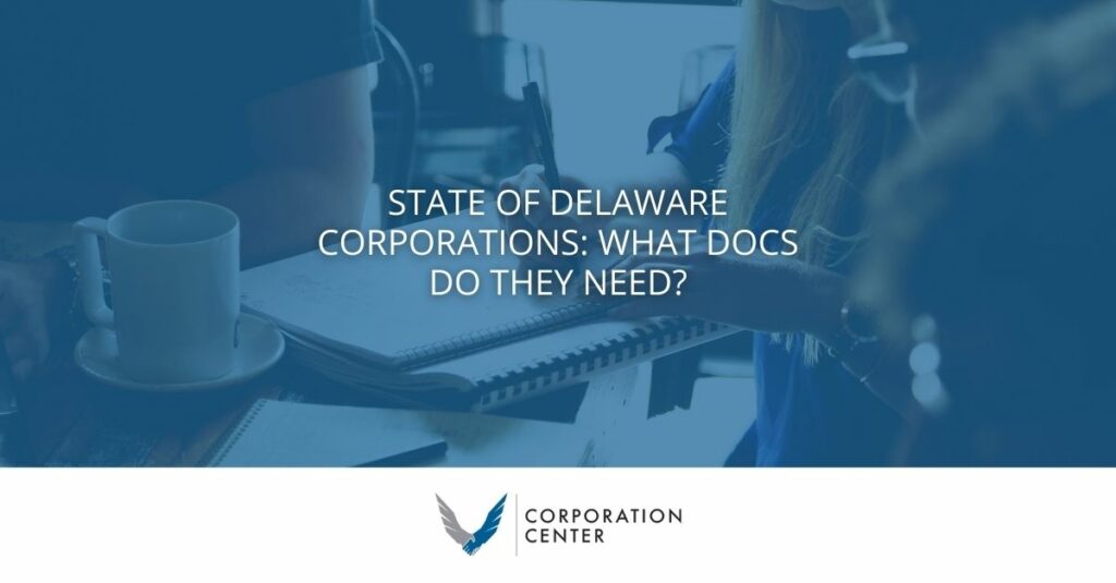 state of delaware corporations what docs do they need 
