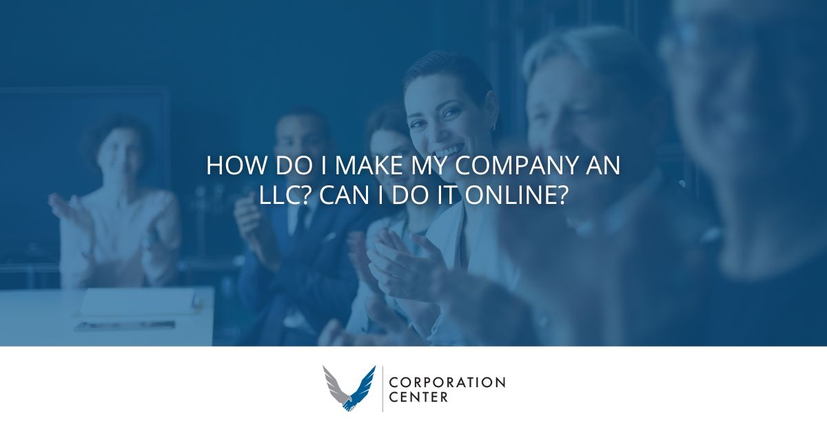How Do I Make My Company an LLC