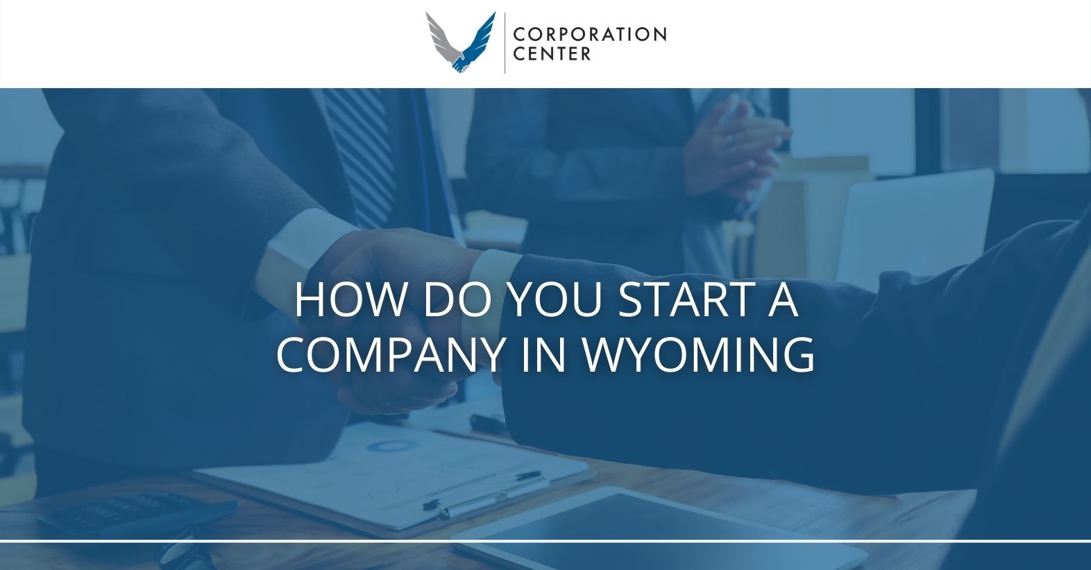 How Do You Start A Company In Wyoming?