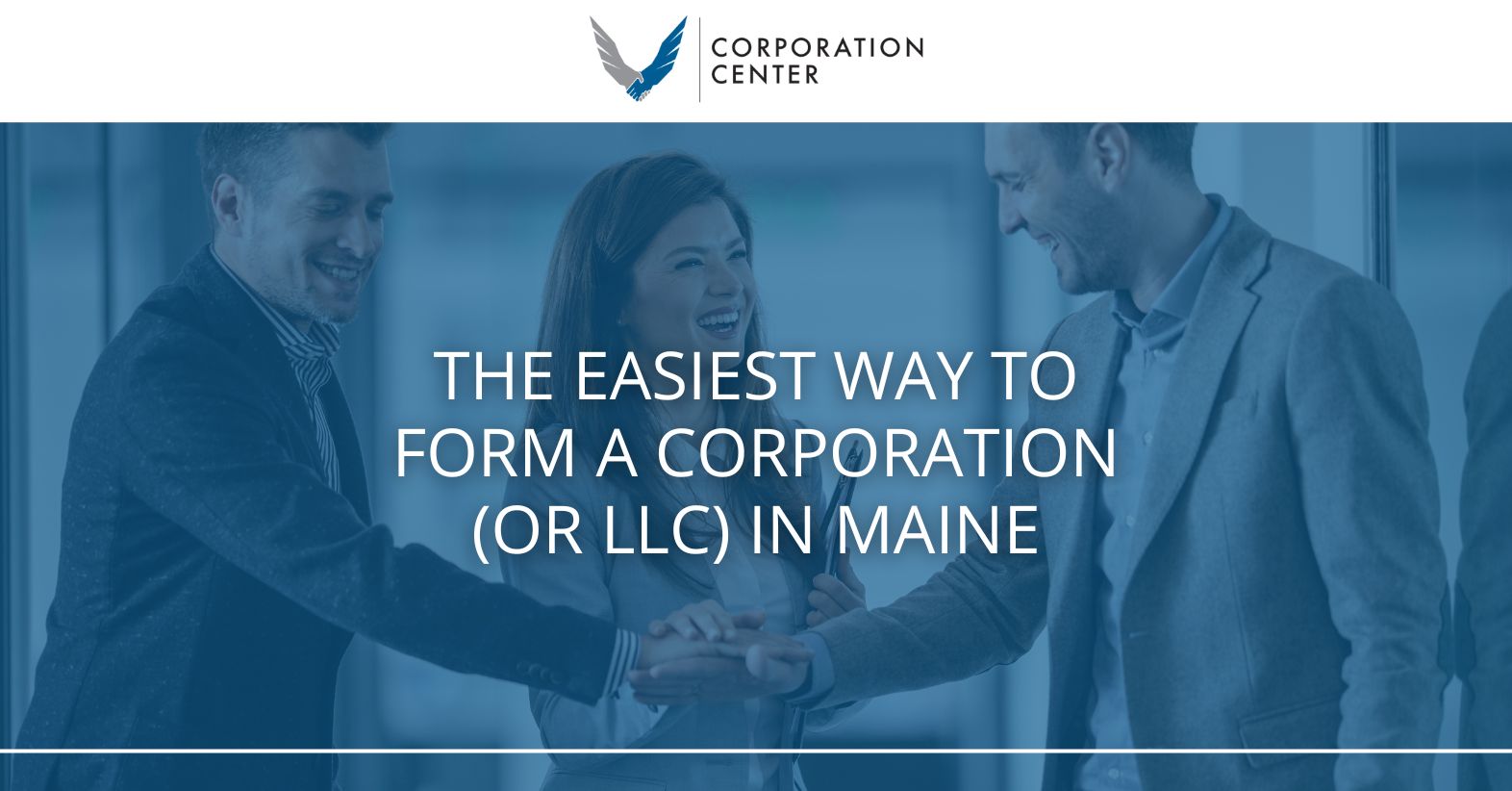 Form a Corporation (or LLC) in Maine