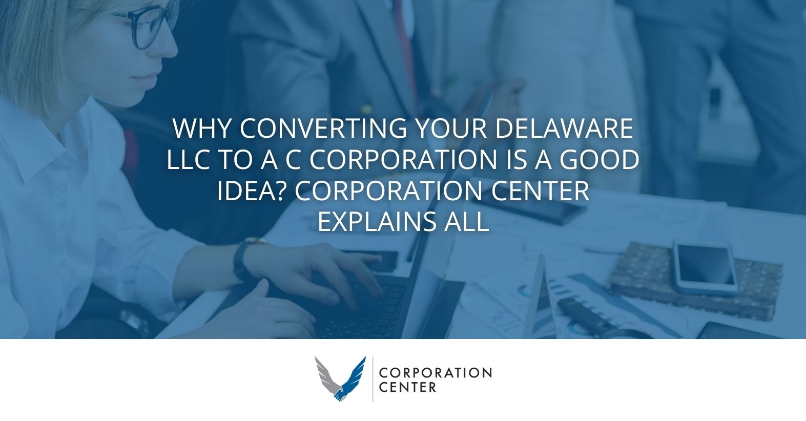 delaware llc to a c corporation