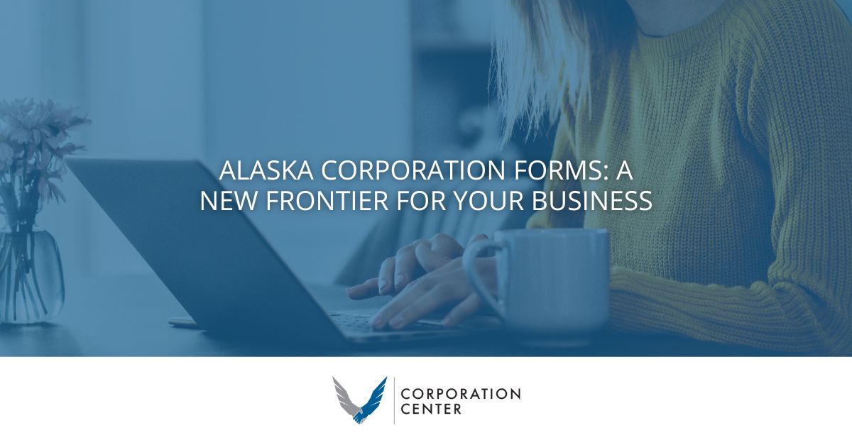 Alaska Corporation Forms: A New Frontier for Your Business