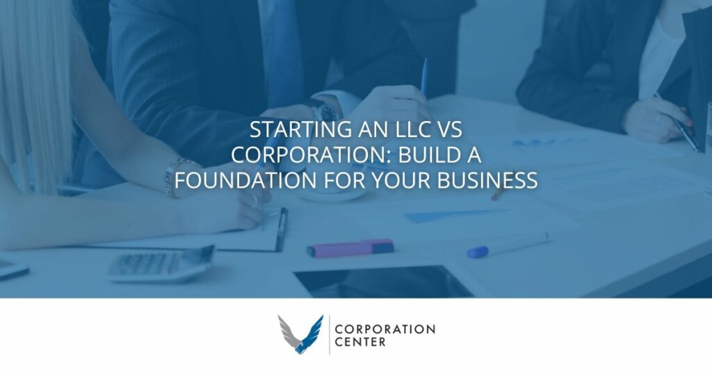 Starting an LLC Vs Corporation
