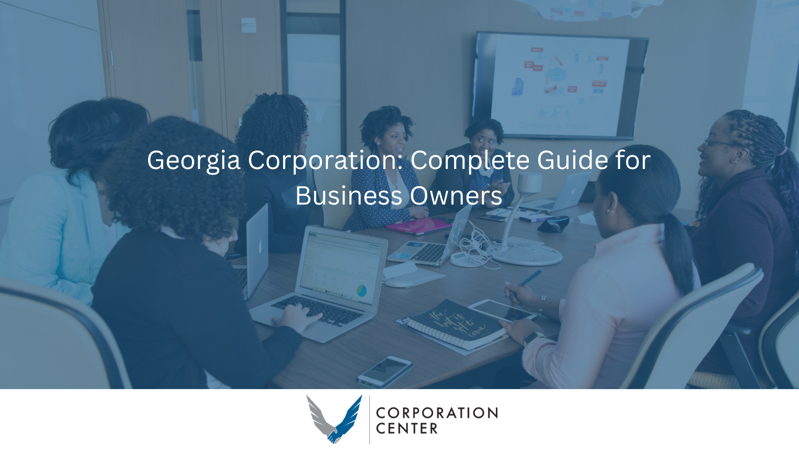 Georgia Corporation: Complete Guide for Business Owners